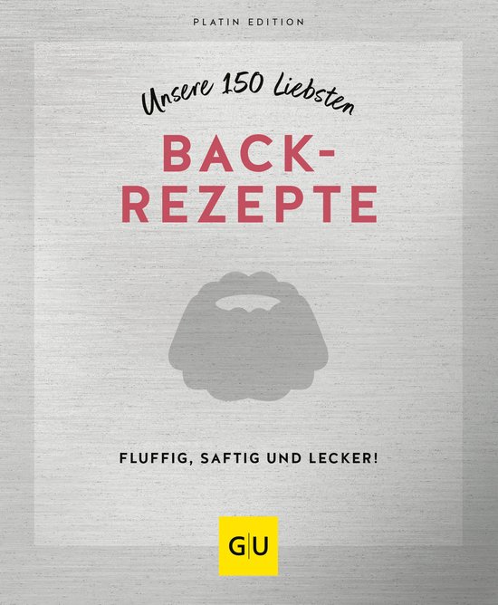 GU Küchenratgeber - Unsere 150 liebsten Backrezepte - cover