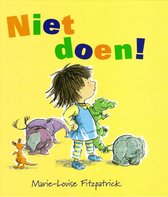 Boek "Niet doen!" met een meisje dat een krokodil vasthoudt, omringd door een olifant, een kangoeroe en een baby olifant.