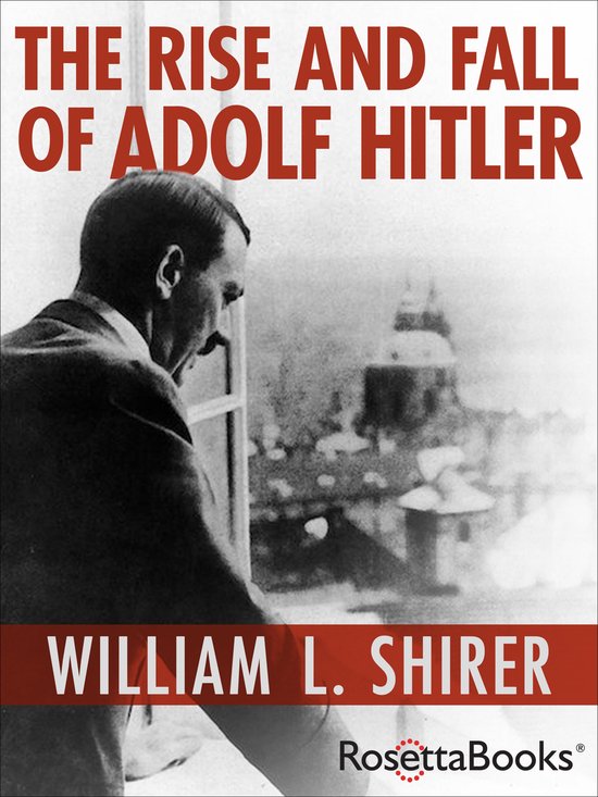 The Rise and Fall of Adolf Hitler - cover