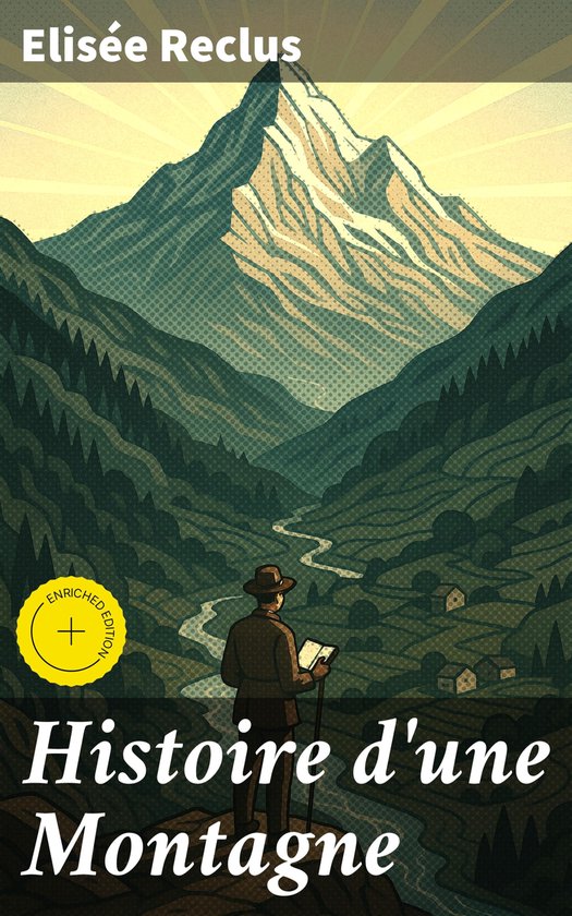 Livre "Histoire d'une Montagne" avec un homme contemplant un paysage de montagne, intitulé Elisée Reclus.