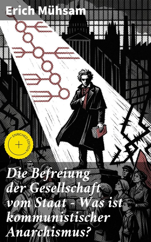 Die Befreiung der Gesellschaft vom Staat - Was ist kommunist ... - cover