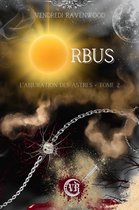 L'Abjuration des Astres 2 - Orbus