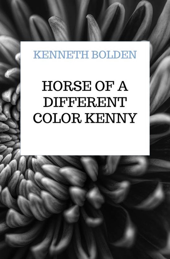 Horse Of A Different Color Kenny Bolden - cover