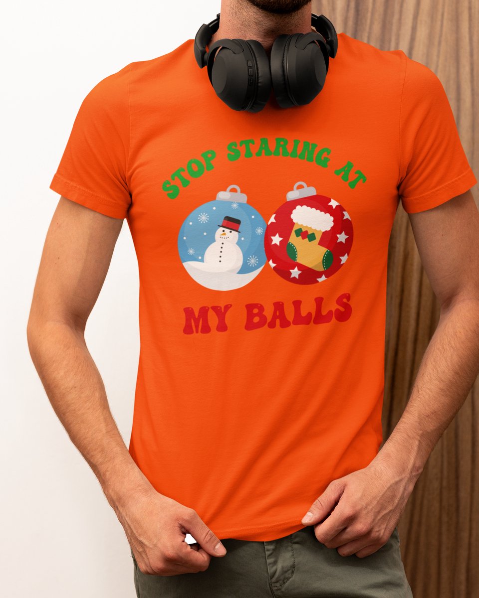 Stop Staring At My Balls Kerst - Kerst T-shirt Oranje - Grappig T-shirt - Maat M - Kerst Cadeau Mannen - Limited Edition
