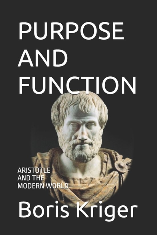 Philosophical Questions- Purpose and Function, Boris Kriger ...