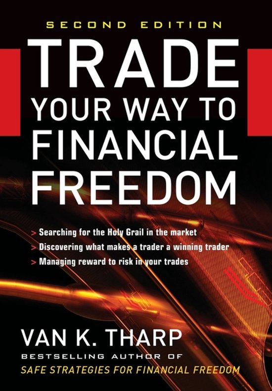 Trade Your Way Financial Freedom 2nd