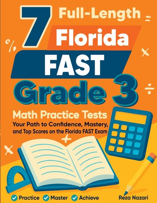7 Full-Length Florida FAST Grade 3 Math Practice Tests - cover