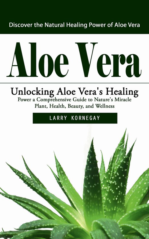 Aloe Vera: Discover the Natural Healing Power of Aloe Vera ( ... - cover