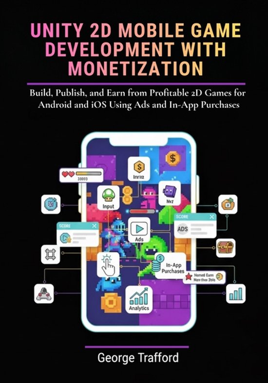 Unity 2D Mobile Game Development with Monetization - cover