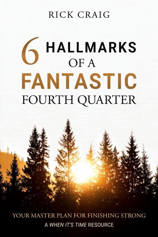 When It's Time- 6 Hallmarks of a Fantastic Fourth Quarter - cover
