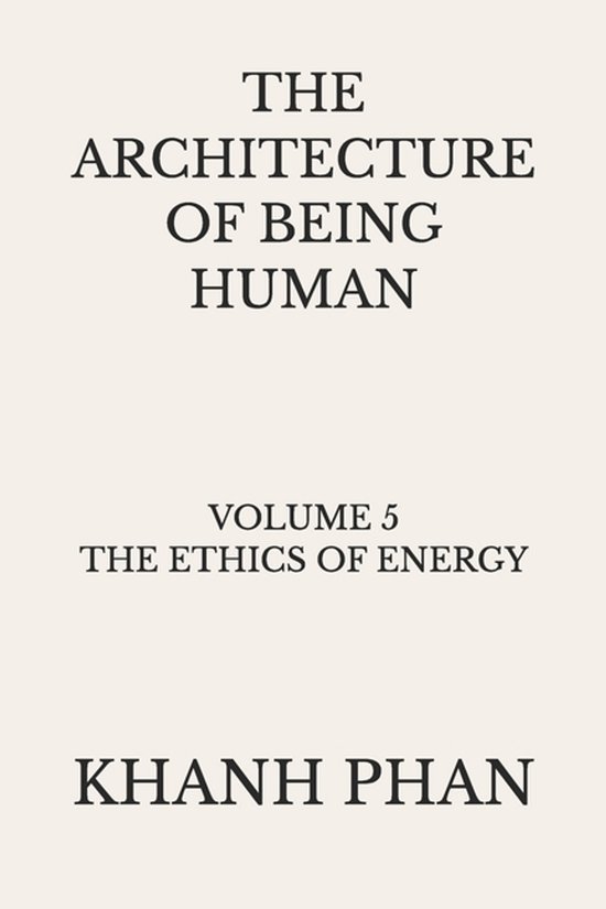 The Architecture of Being Human (15-Book Series)-The Archite ... - cover