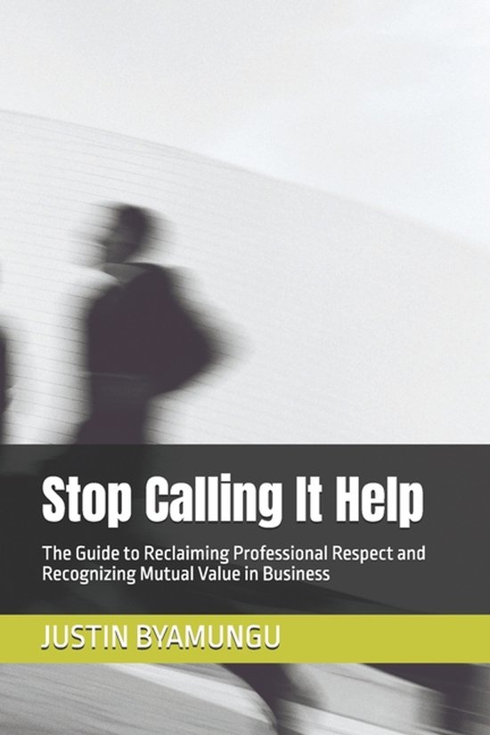 Stop Calling It Help - cover