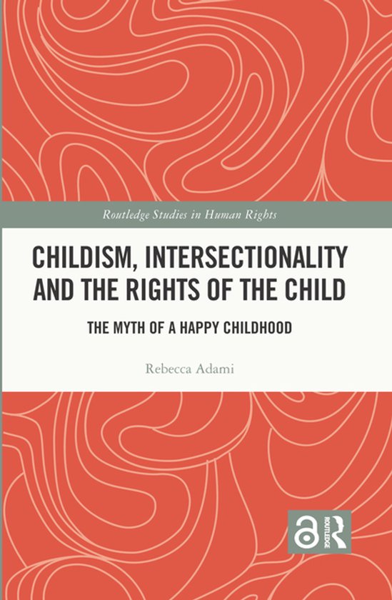 Routledge Studies in Human Rights- Childism, Intersectionali ... - cover