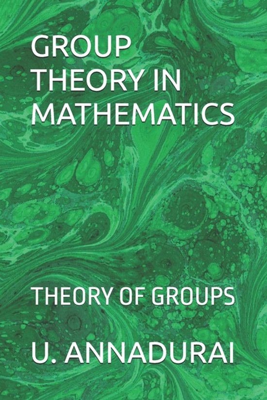 Step Theroy Math Group Theory in Mathematics | 9798242254114 | U Annadurai | Boeken | bol