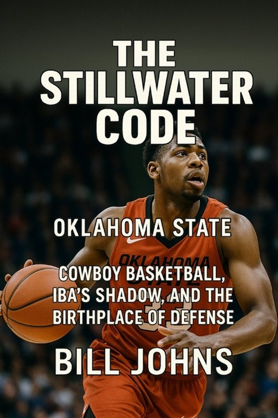Above the Rim- Oklahoma State - The Stillwater Code - cover