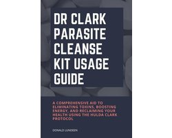 Dr Clark Parasite Cleanse Kit Usage Guide