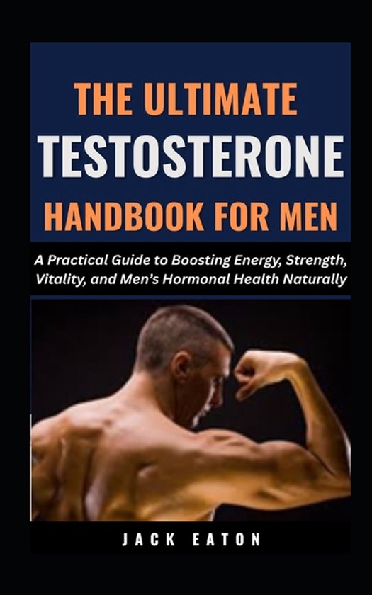 Sexual Wellness for Men-The Ultimate Testosterone Handbook f ... - cover