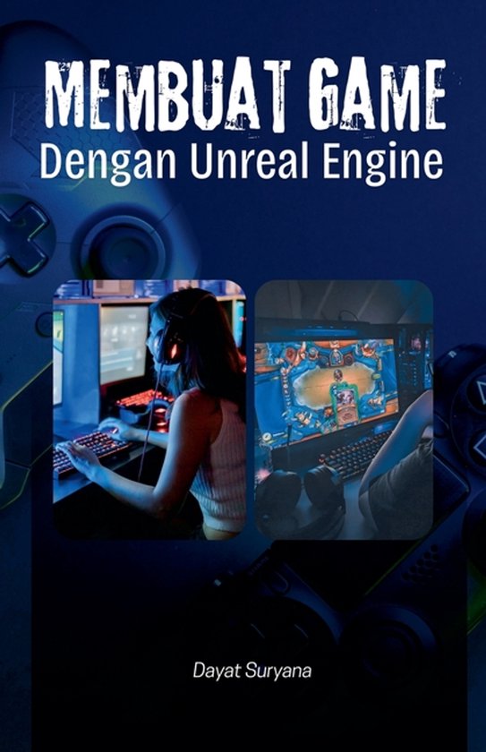 Membuat Game Dengan Unreal Engine - cover