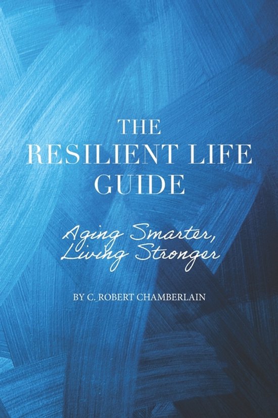Resilient Life Technologies, The Resilient Life Guide - cover
