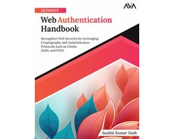Ultimate Web Authentication Handbook