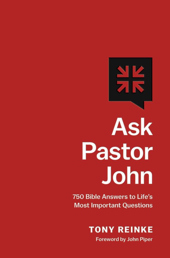 Boekomslag met de titel 'Ask Pastor John: 750 Bible Answers to Life's Most Important Questions' door Tony Reinke, op een rode achtergrond.
