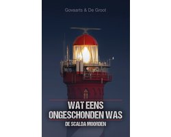 Omslag van De Scalda Moorden - Wat eens ongeschonden was