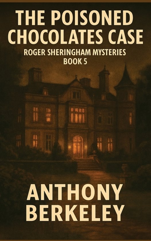 Roger Sheringham Mysteries-The Poisoned Chocolates Case - cover