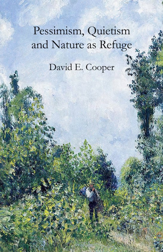 Pessimism, Quietism and Nature as Refuge - cover