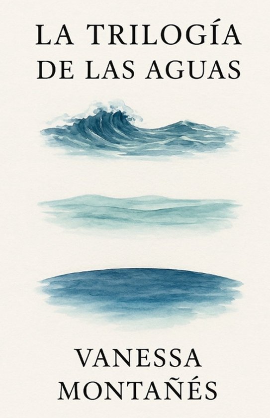 La Trilogía del Agua