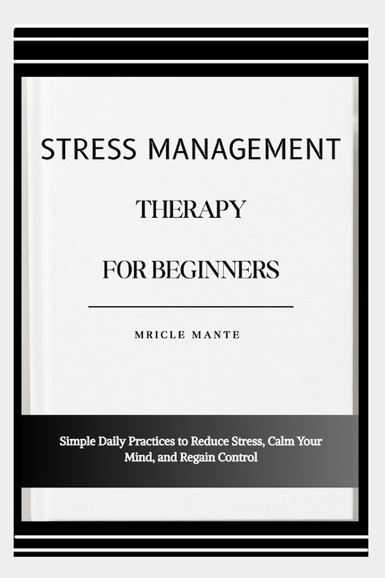 Stress Management Therapy for Beginners - cover