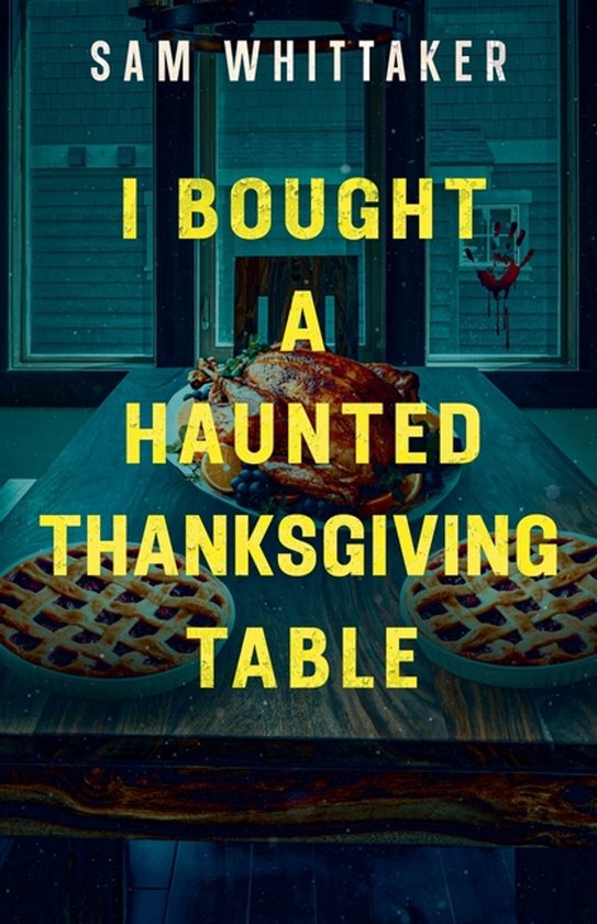 Strange Haunted Places- I Bought a Haunted Thanksgiving Tabl ... - cover