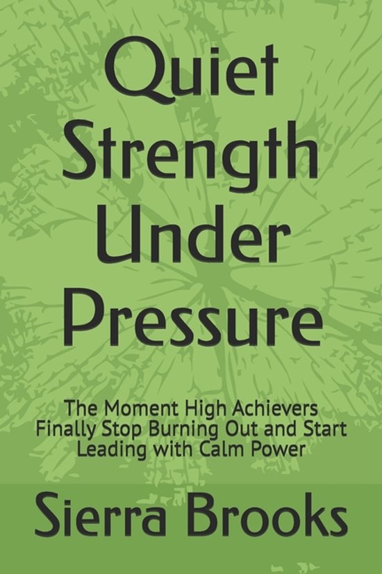 Quiet Strength Under Pressure - cover