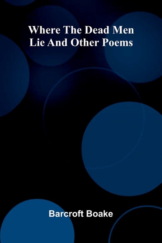 Where The Dead Men Lie And Other Poems - cover