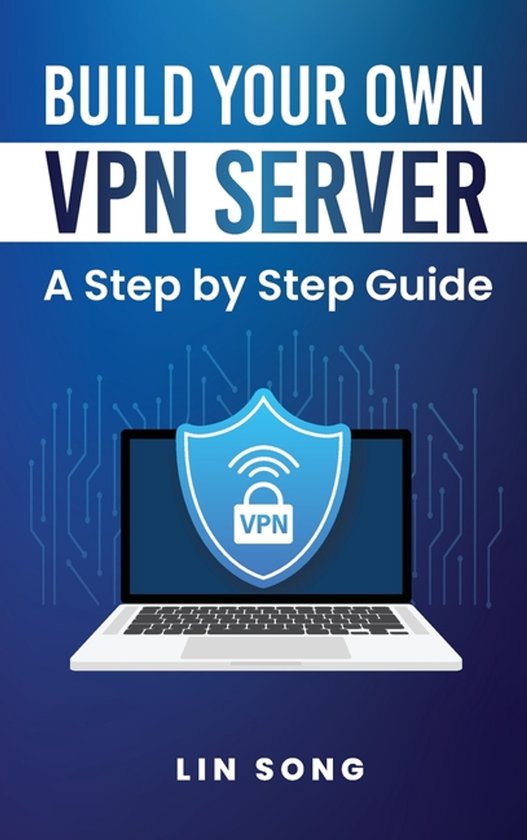 Build Your Own VPN- Build Your Own VPN Server - cover