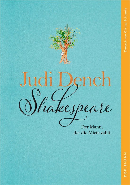 Boek met de titel 'Shakespeare. Der Mann, der die Miete zahlt' door Judi Dench. Turquoise omslag met een boom en tekst.