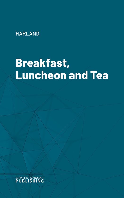 Breakfast, Luncheon and Tea - cover