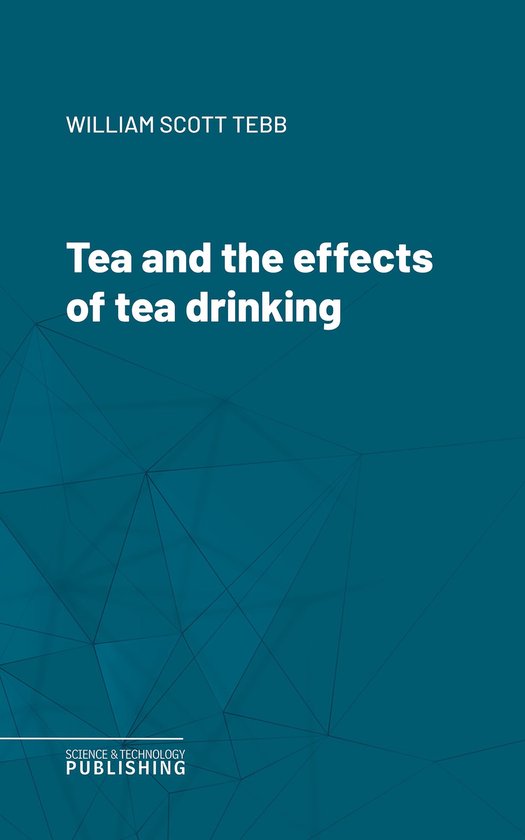 Tea and the effects of tea drinking - cover