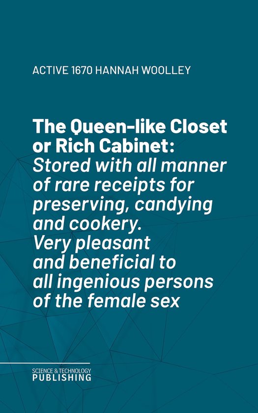 The Queen-like Closet or Rich Cabinet - cover