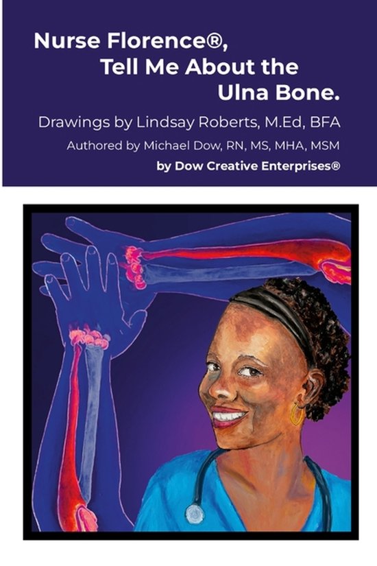 Nurse Florence(R), Tell Me About the Ulna Bone. - cover
