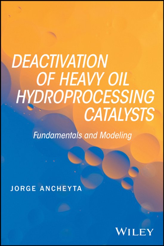 Deactivation of Heavy Oil Hydroprocessing Catalysts - cover