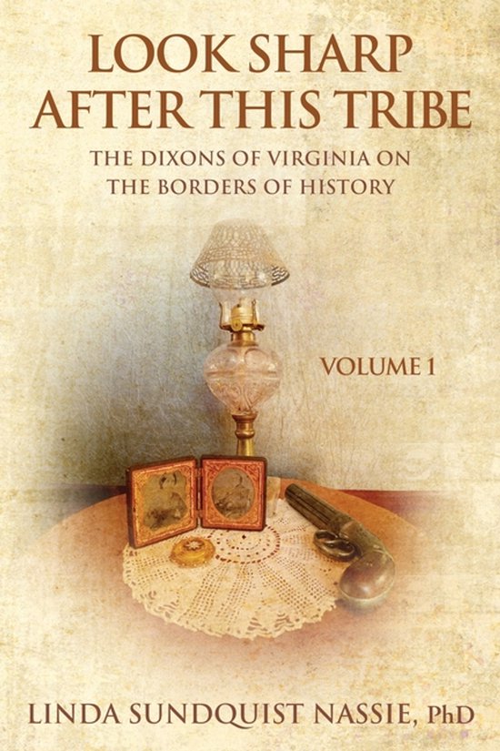 The Dixons of Virginia- Look Sharp After This Tribe Volume 1 - cover
