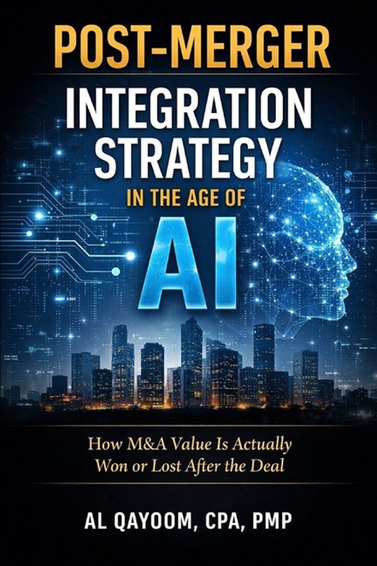 AI Advantage- Post-Merger Integration Strategy in the Age of ... - cover