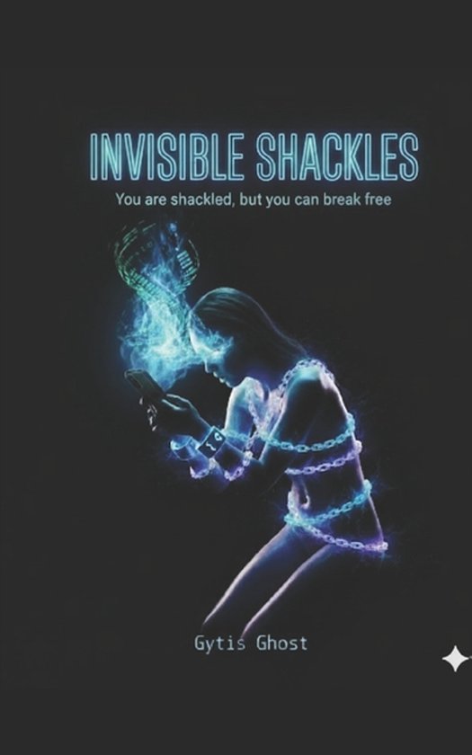 Invisible Shackles - cover