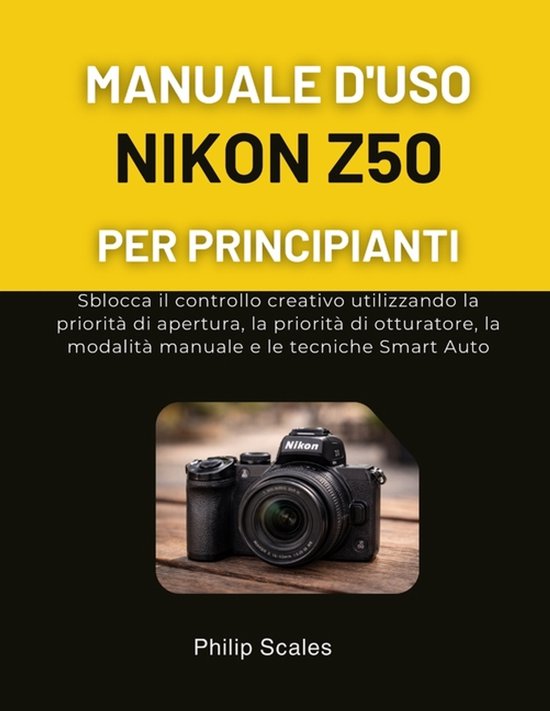 Manuale d'Uso Nikon Z50 Per Principianti - cover