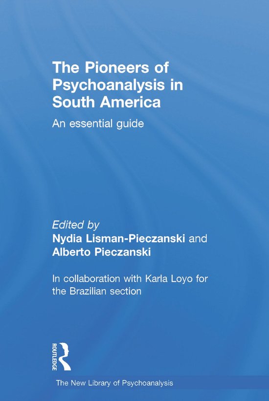 The Pioneers of Psychoanalysis in South America - cover