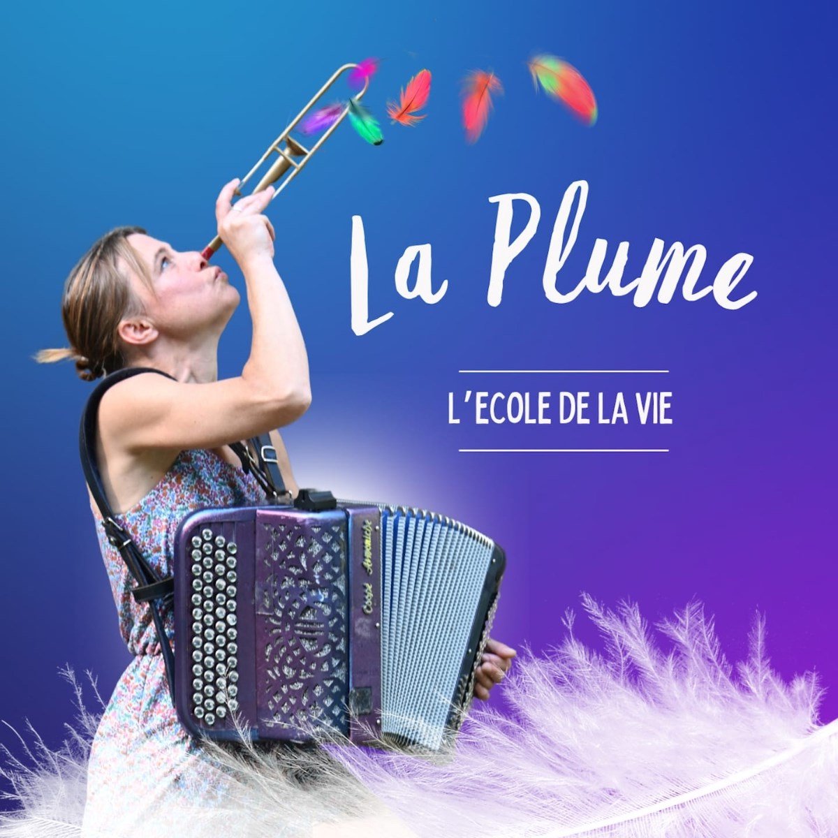 La Plume - L'Ecole De La Vie (CD)