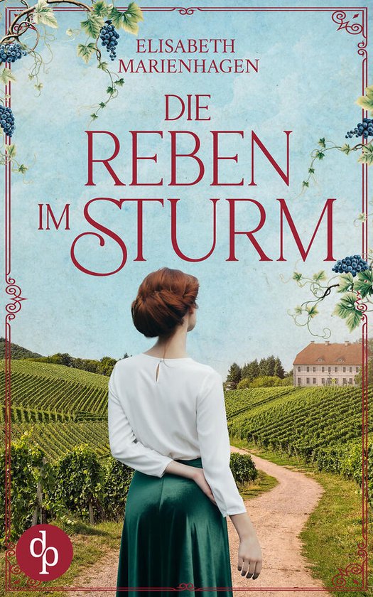 Die Winzerfrauen-Saga 1 - Die Reben im Sturm - cover