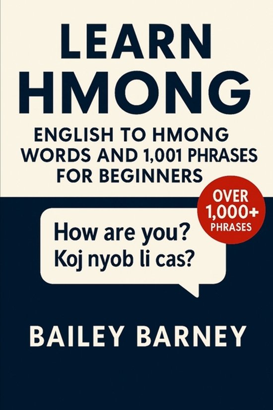 Learn Hmong, Bailey Barney | 9798274111119 | Boeken | bol