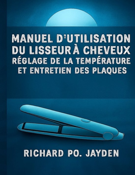 Manuel d'utilisation du lisseur à cheveux réglage de la te ... - cover