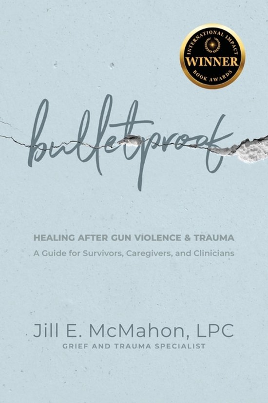 Bulletproof--Healing After Gun Violence & Trauma - cover